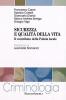 Sicurezza e qualit� della vita. Il contributo della polizia locale