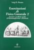 Esercitazioni di fisica generale 2. Esercizi e problemi risolti di elettromagnetismo e relativit�