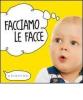 Facciamo le facce