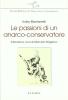 Le passioni di un anarchico-conservatore