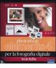 Photoshop Elements 4 per la fotografia digitale