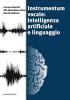 Instrumentum vocale: intelligenza artificiale e linguaggio