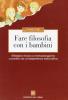 Fare filosofia con i bambini