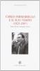 Carlo Fermariello e il suo tempo. Storia di un comunista eretico