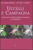 Uccelli e campagna. Conservare la biodiversit� di ecosistemi in mutamento