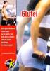 Glutei. Tutto quello che avreste voluto sapere, ma che non vi � mai stato detto, in un unico testo, per riuscire a ottenere fantastici glutei
