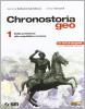 Chronostoriageo. Per le Scuole superiori vol.1