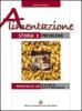 Alimentazione. Storia e problemi. Per gli Ist. professionali alberghieri