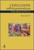 L' educazione nell'et� postmoderna. Dal progetto al processo
