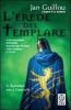 L' erede del templare. Il romanzo delle Crociate