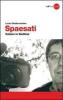 Spaesati. Italiani in S�dtirol