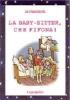 La baby-sitter, che fifona!