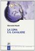 La luna e il cavaliere