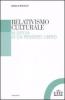 Relativismo culturale. In difesa di un pensiero libero