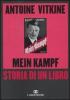 Mein Kampf. Storia di un libro