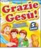 Grazie Ges� vol.5