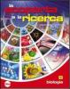 La scoperta e la ricerca. Con espansione online. Per la Scuola media vol.2