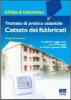 Trattato di pratica catastale. Catasto dei fabbricati
