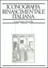 Iride. Iconografia rinascimentale italiana. Dizionario enciclopedico. Figure, personaggi, simboli e allegorie nel libro italiano del Quattrocento e del Cinquecento vol.1