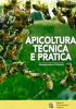 Apicoltura tecnica e pratica