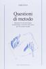 Questioni di metodo. Elementi di epistemologia, metodologia e tecniche di ricerca per le scienze sociali
