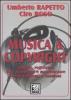 Musica & copyright. Copiare, registrare, fare download e masterizzare senza problemi e sanzioni