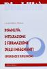 Disabilit�, integrazione e formazione degli insegnanti
