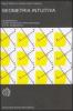 Geometria intuitiva. Complemento: i primi fondamenti della topologia di P. S. Alexandrov