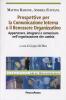 Prospettive per la comunicazione interna e il benessere organizzativo. Appartenere, integrarsi e comunicare nell'organizzazione che cambia