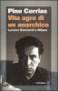 Vita agra di un anarchico