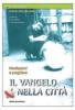 Il vangelo nella citt�. Un mese con Madeleine Delbr�l
