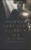 Carthago delenda est. Ascesa e caduta di un'antica civilt�
