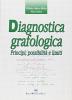Diagnostica grafologica. Fondamenti, possibilit� e limiti