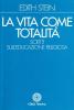 La vita come totalit�. Scritti sull'educazione religiosa