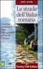 Le strade dell'Italia romana