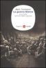 La guerra bianca. Vita e morte sul fronte italiano 1915-1919