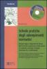 Schede pratiche degli adempimenti normativi. Con CD-ROM