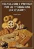 Tecnologia e pratica per la produzione dei biscotti