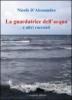 La guardatrice dell'acqua e altri racconti