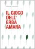 Il gioco dell'erba amara