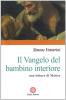 Il vangelo del bambino interiore. Una lettura di Matteo