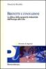 Brevetti e innovazioni. La difesa della propriet� industriale dall'Europa alla Cina