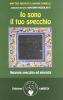 Io sono il tuo specchio. Neuroni specchio ed empatia