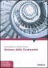 Scienza delle costruzioni. Con CD-ROM