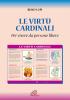 Le virt� cardinali �per vivere da persone libere�
