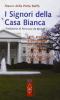 I signori della Casa Bianca. Fatti, aneddoti e personaggi