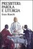 Presbiteri: parola e liturgia
