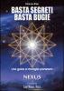 Basta segreti basta bugie