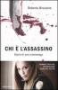 Chi � l'assassino. Diario di una criminologa
