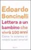 Lettera a un bambino che vivr� fino a 100 anni